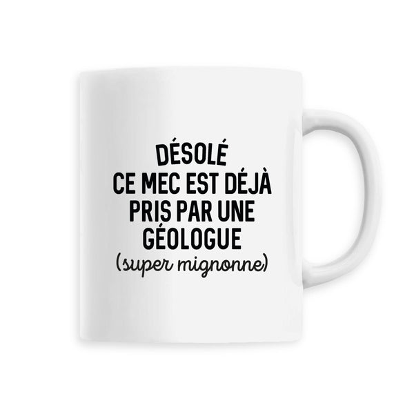 Désolé ce mec est déjà pris - Géologue - Blanc