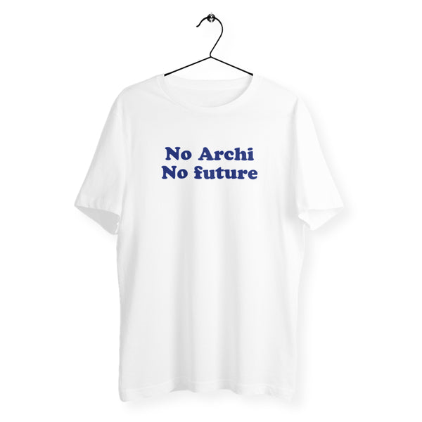 No Archi No Future - Blanc